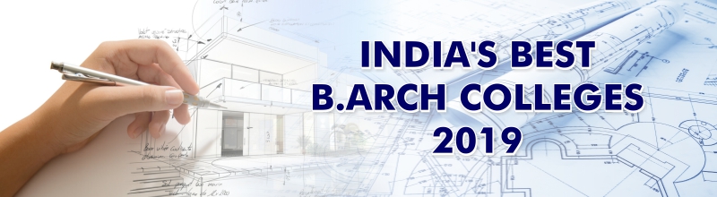 INDIA'S BEST B.ARCH COLLEGES 2019